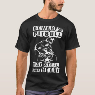 Camiseta Cuidado Com o Cão Pitbull Ele Pode Roubar Seu Cora