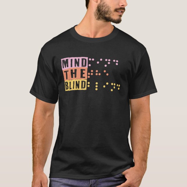 Camiseta Cuidado Com O Dia De Apoio Braille Para Cegos Cego (Frente)