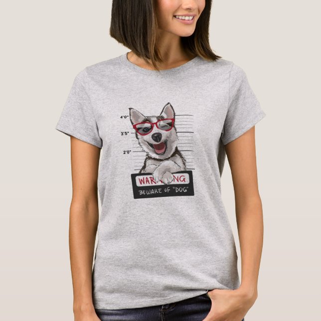 Camiseta Cuidado Com O Husky Legal (Frente)