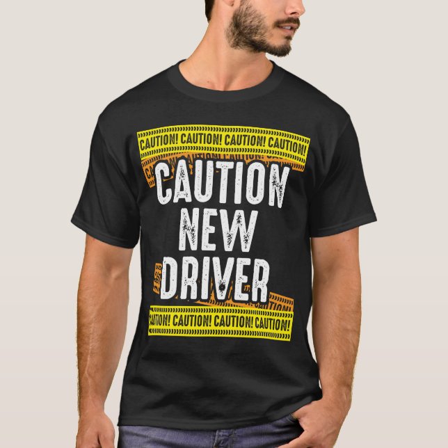 Camiseta Cuidado com o novo driver recém-licenciado (Frente)