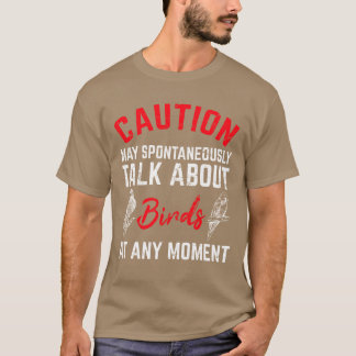 Camiseta Cuidado com o pássaro-do-pássaro engraçado