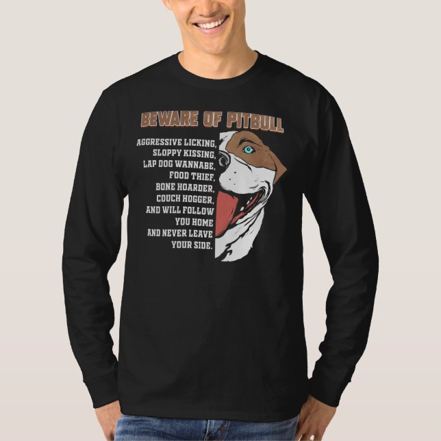 Camiseta Cuidado Com O Pit Touro Engraçado De Pitbull (Frente)