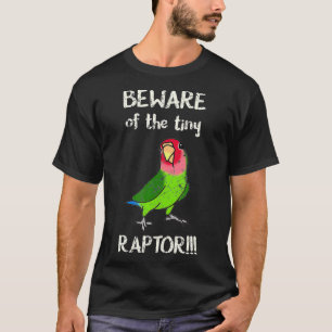 Camiseta Cuidado com o Raptor do rosto de Rosy