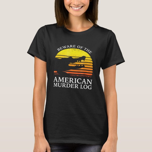 Camiseta Cuidado Com O Registro Americano De Assassinatos (Frente)