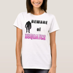 Camiseta Cuidado com o SISQUATCH