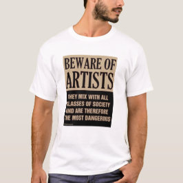 Camiseta Cuidado Com Os Artistas