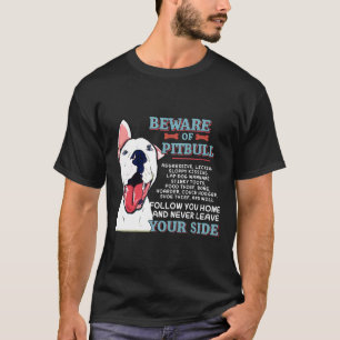 Camiseta Cuidado Com Pitbull Nunca Deixe Seu Lado