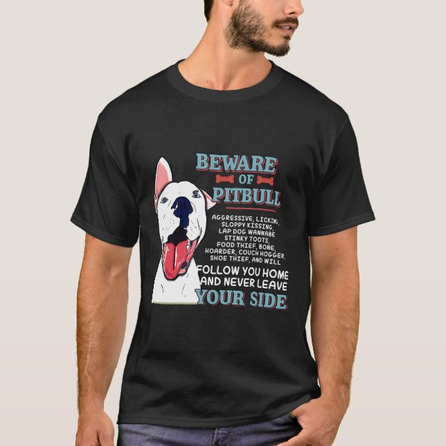 Camiseta Cuidado Com Pitbull Nunca Deixe Seu Lado (Frente)