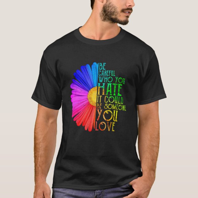 Camiseta Cuidado Com Quem Você Odeia Lgbt Gay Orgulho Lésbi (Frente)