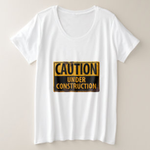 Camiseta CUIDADO, Em Construção, Sinal Diet Pregnant