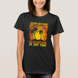 Camiseta Cuidado Esta Pessoa Pode Falar Sobre Caminho
