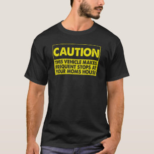 Camiseta Cuidado Este Veículo Faz Paragens Frequentes No Se