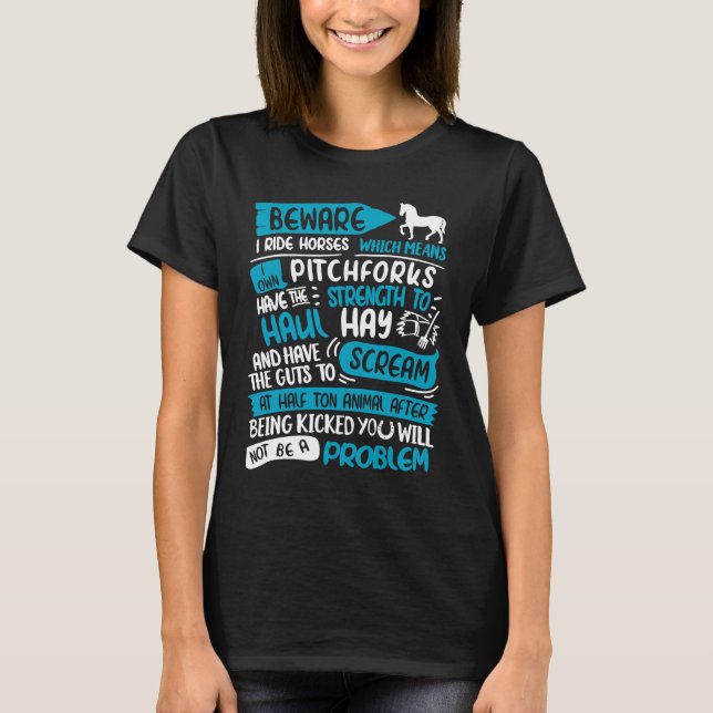 Camiseta Cuidado Eu Ando a Cavalo Não Ser Um Problema  Eu A (Frente)