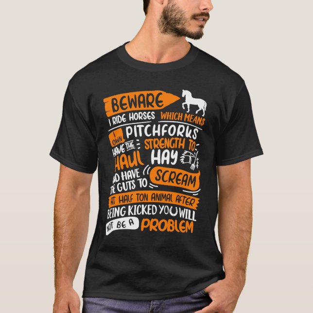 Camiseta Cuidado Eu Ando a Cavalo Não Ser Um Problema  Eu A (Frente)