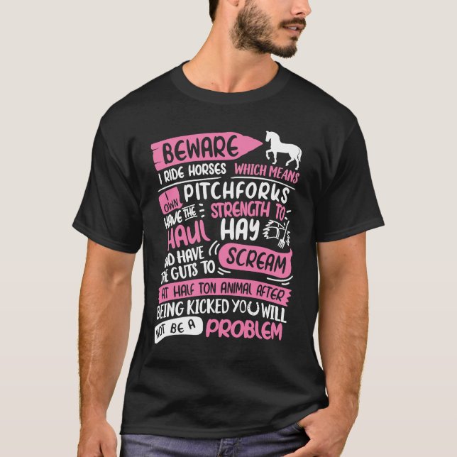 Camiseta Cuidado Eu Ando a Cavalo Não Ser Um Problema  Eu A (Frente)