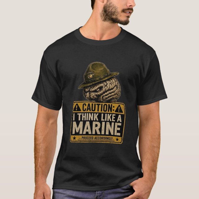 Camiseta Cuidado Eu Penso Como um Fuzileiro Naval Engraçado (Frente)