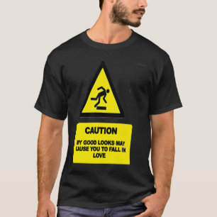 Camiseta CUIDADO Meus Bons Olhos Podem Fazer Você Cair Em L