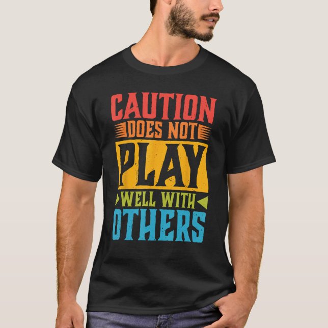 Camiseta Cuidado Não Se Faz Bem Com Outros - - - 1 (Frente)