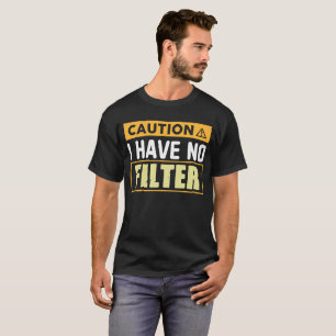 Camiseta Cuidado, não tenho sarcástico com filtro