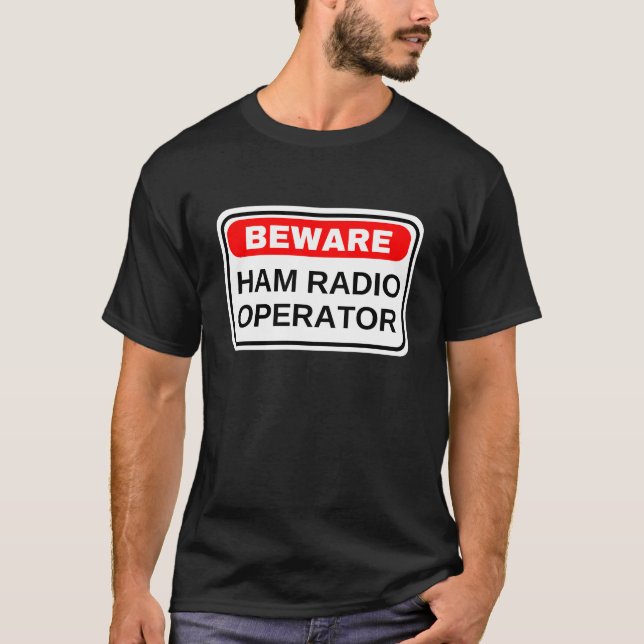 Camiseta Cuidado Operador de Rádio Amador (Frente)