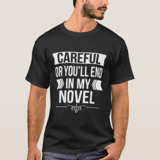 Camiseta Cuidado Ou Você Vai Acabar No Meu Romance De Capa