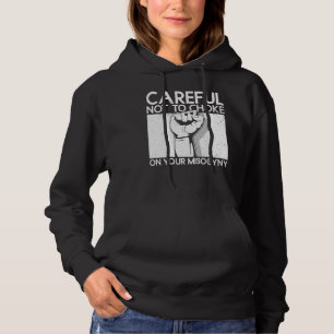 Camiseta Cuidado Para Não Se Atacar Na Sua Misoginia Femini