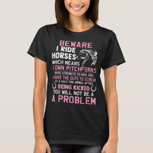 Camiseta Cuidado Que Ando Com Cavalos, O Que Significa Que