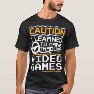 Camiseta Cuidado que aprendi a dirigir através de Videos ga
