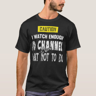 Camiseta Cuidado que assisto canal de identificação suficie