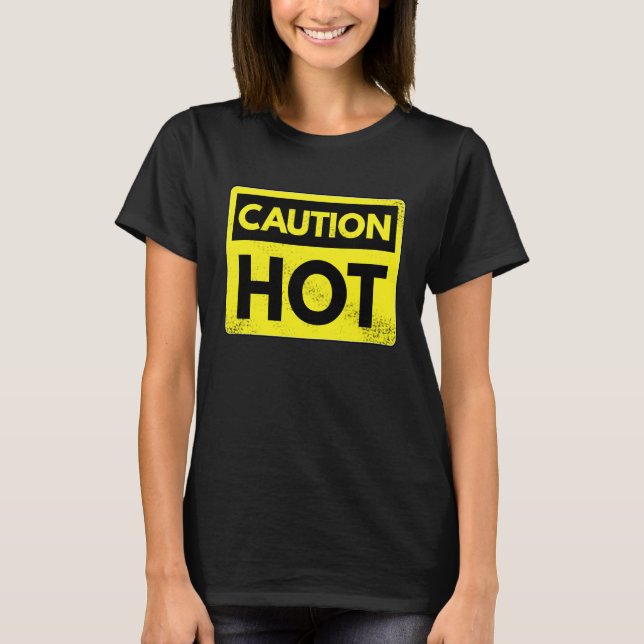 Camiseta Cuidado quente (Frente)