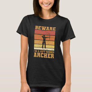 Camiseta Cuidado, sou um Arqueiro de Arqueiros à Esquerda