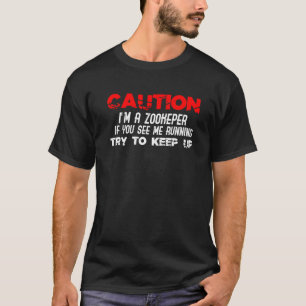 Camiseta Cuidado, sou Zookeeper