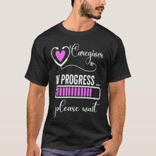 Camiseta Cuidador Em Andamento Aguarde Futuro Cuidador