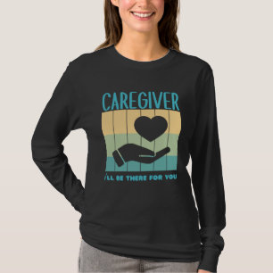 Camiseta Cuidador Eu Estarei Lá Para Você Assistente Social