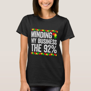 Camiseta Cuidando do Meu Negócio de Vintage As Mulheres 92