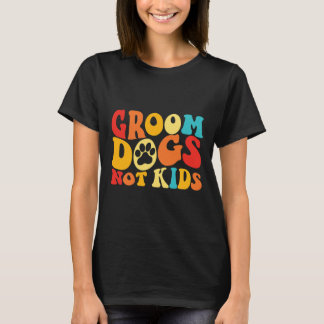 Camiseta Cuidar Cães Não Crianças Cachorros Engraçados Meme