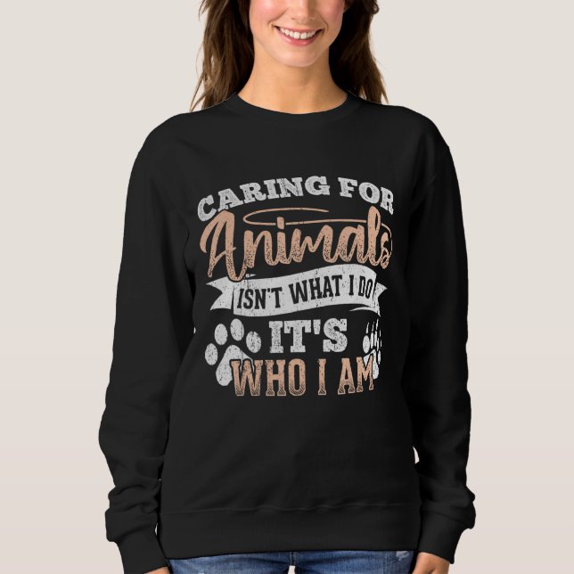 Camiseta Cuidar de animais não é o que eu faço, quem eu sou (Frente)