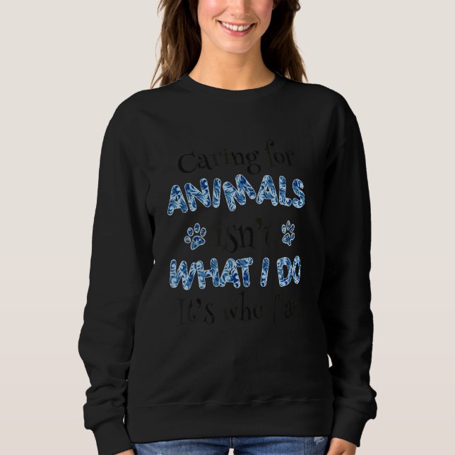 Camiseta Cuidar De Animais Não É Por Isso Que Eu Faço. (Frente)
