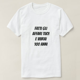 Camiseta Cuide da sua empresa e você viverá 100 anos