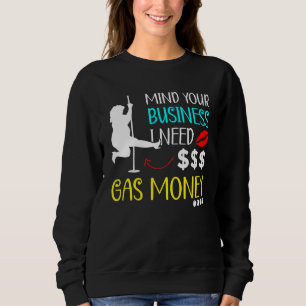 Camiseta Cuide da Sua Vida Preciso de Dinheiro para Gasolin
