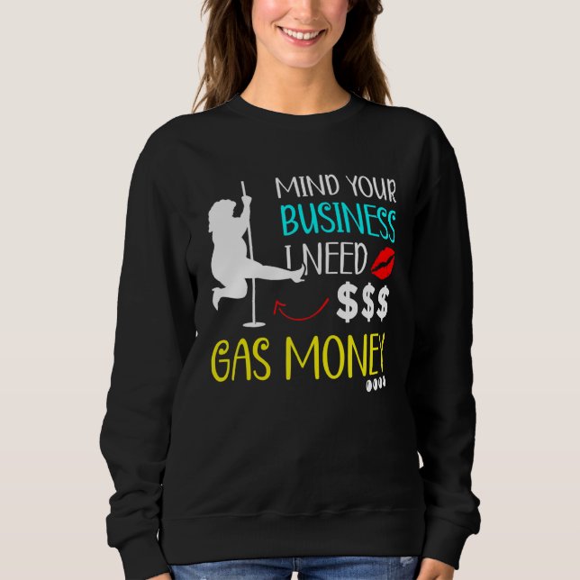Camiseta Cuide da Sua Vida Preciso de Dinheiro para Gasolin (Frente)
