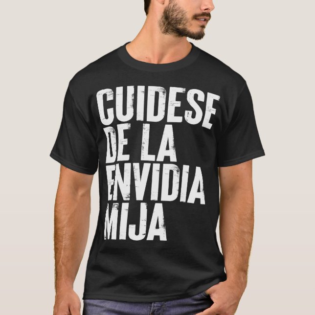 Camiseta Cuidese de la Envidia Mija (Frente)