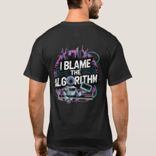 Camiseta 🤖 Culpo Os Criadores De Conteúdo Digital Do Algor