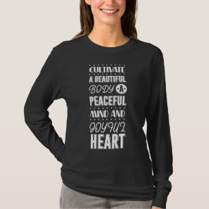 Camiseta Cultivar Um Belo Corpo Uma Mente Pacífica E Alegri