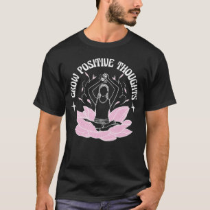 Camiseta Cultive pensamentos positivos yoga meditação de fl
