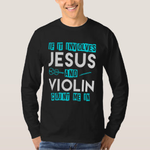 Camiseta Culto Violinista Cristão Violinista Violino 9