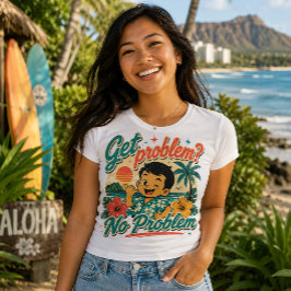 Camiseta Cultura do Havaí - Tem problema?