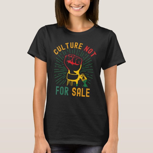 Camiseta Culture Not For Sale Proud African Fist Hand Aweso (Frente)