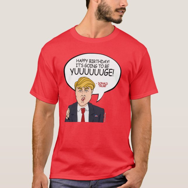 Camiseta Cumprimento de Donald Trump - feliz aniversario - (Frente)