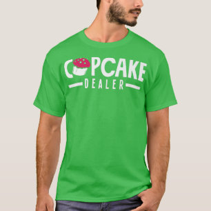 Camiseta Cupcake Dealer Baking Lover 1364